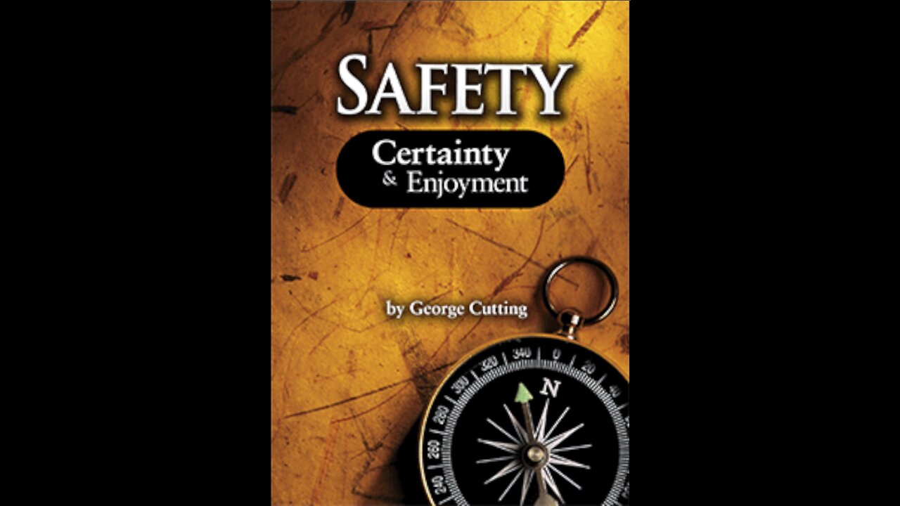 Safety, Certainty and Enjoyment. By George Cutting.