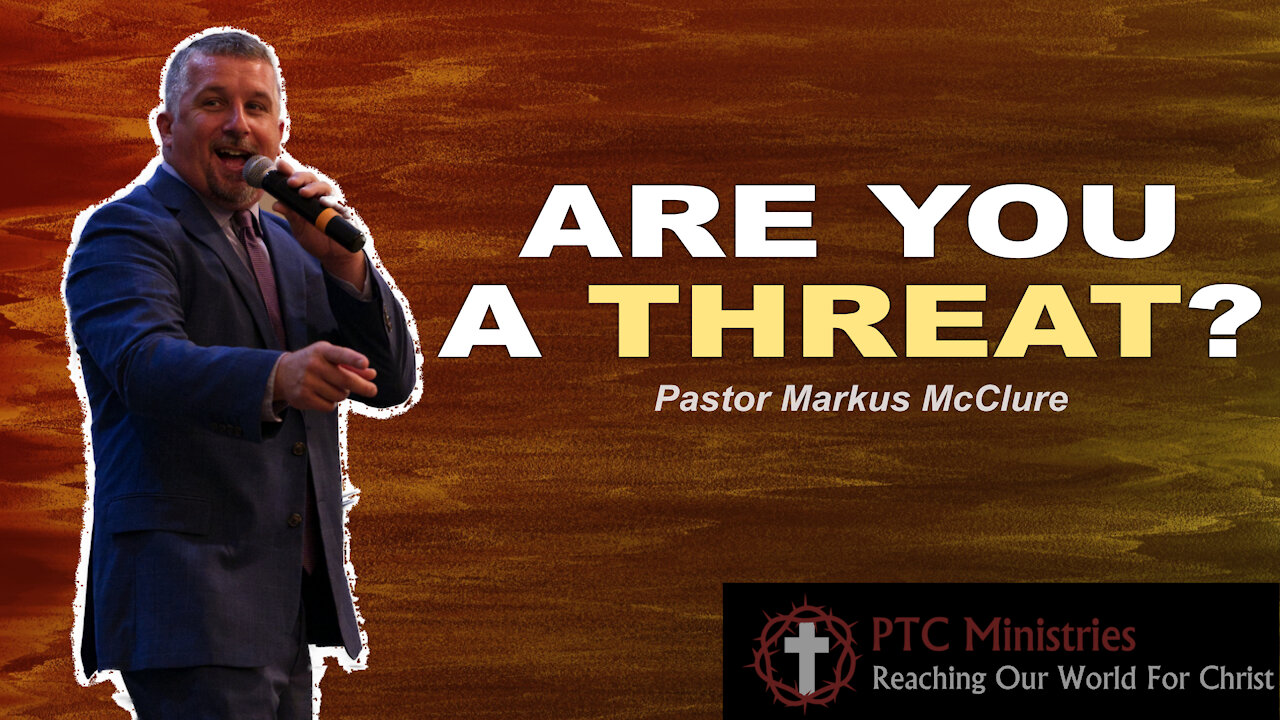 "Are You A Threat?" | Pastor Markus McClure