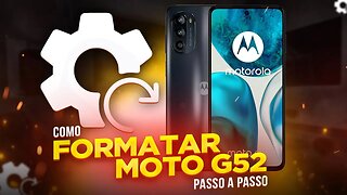 Como FORMATAR Moto G52 (PASSO A PASSO)