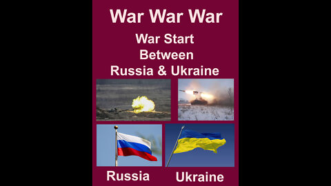 Russia And Ukraine War