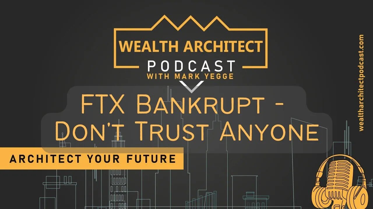 059- FTX Bankrupt Don't Trust Anyone