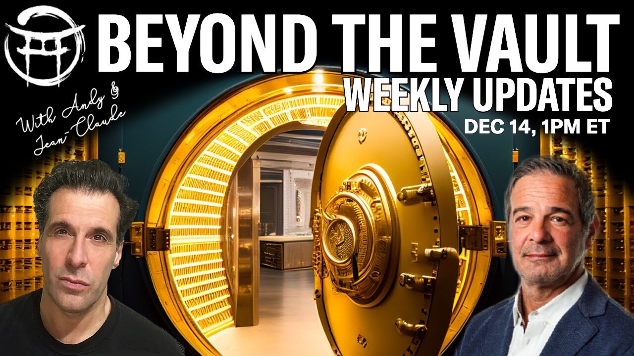 BEYOND THE VAULT WEEKLY UPDATES with ANDY & JEAN-CLAUDE - DEC 14