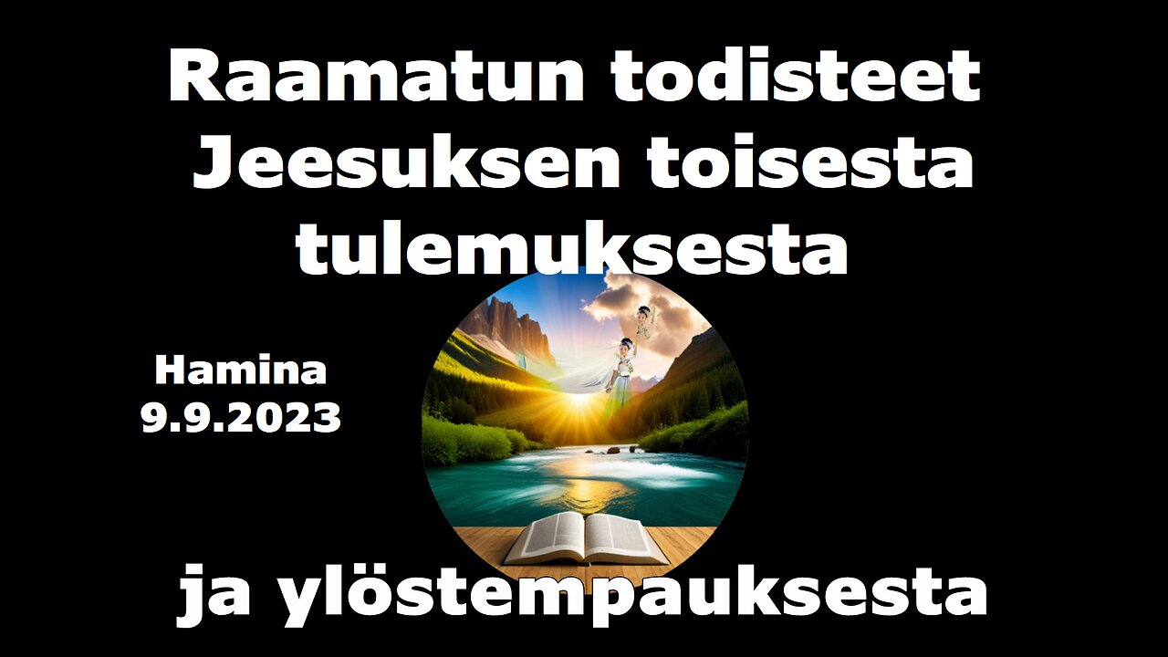 Raamatun todisteet Jeesuksen toisesta tulemuksesta ja ylöstempauksesta