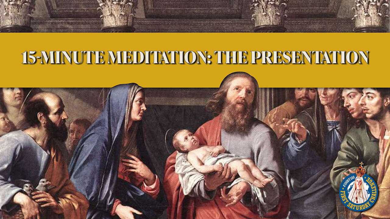 First Saturday 15-Minute Meditation | Fourth Joyful Mystery: The Presentation