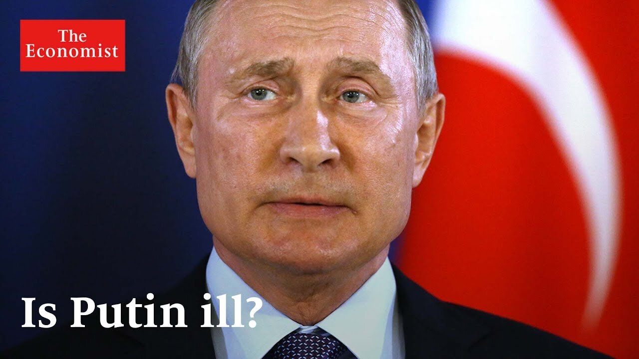 War in Ukraine: is Putin ill? | The Economist