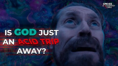 How to respond to the claim "drugs bring you closer to God."