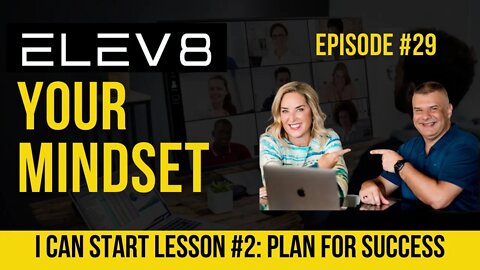 I Can Start Lesson #2: Plan For Success