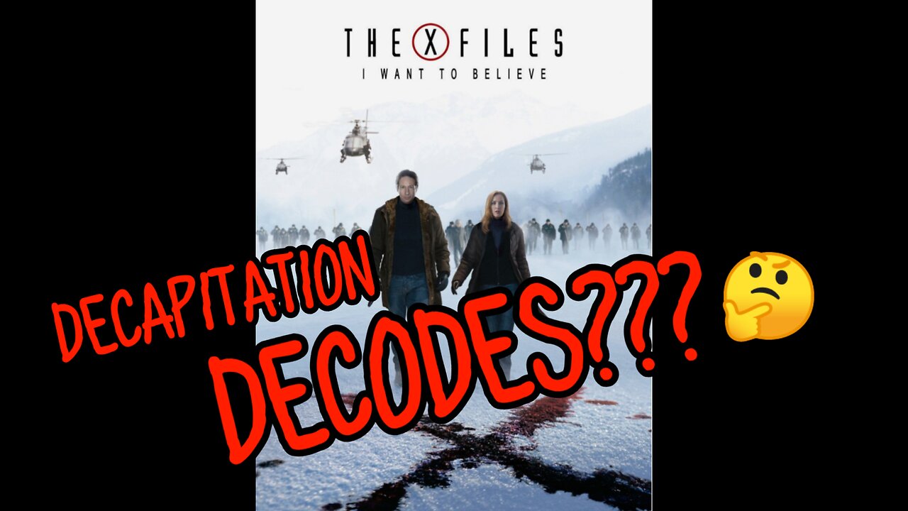 ❌💆‍♂️🤯The X-Files ELITE DECAPITATION DECODES (Body Harvesting)❌💆‍♂️🤯