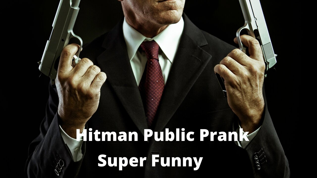 HITMAN Real life Prank