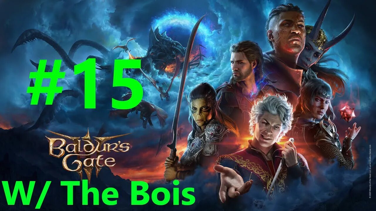 Baldurs Gate 3 With The Bois Full Playthrough Part 15