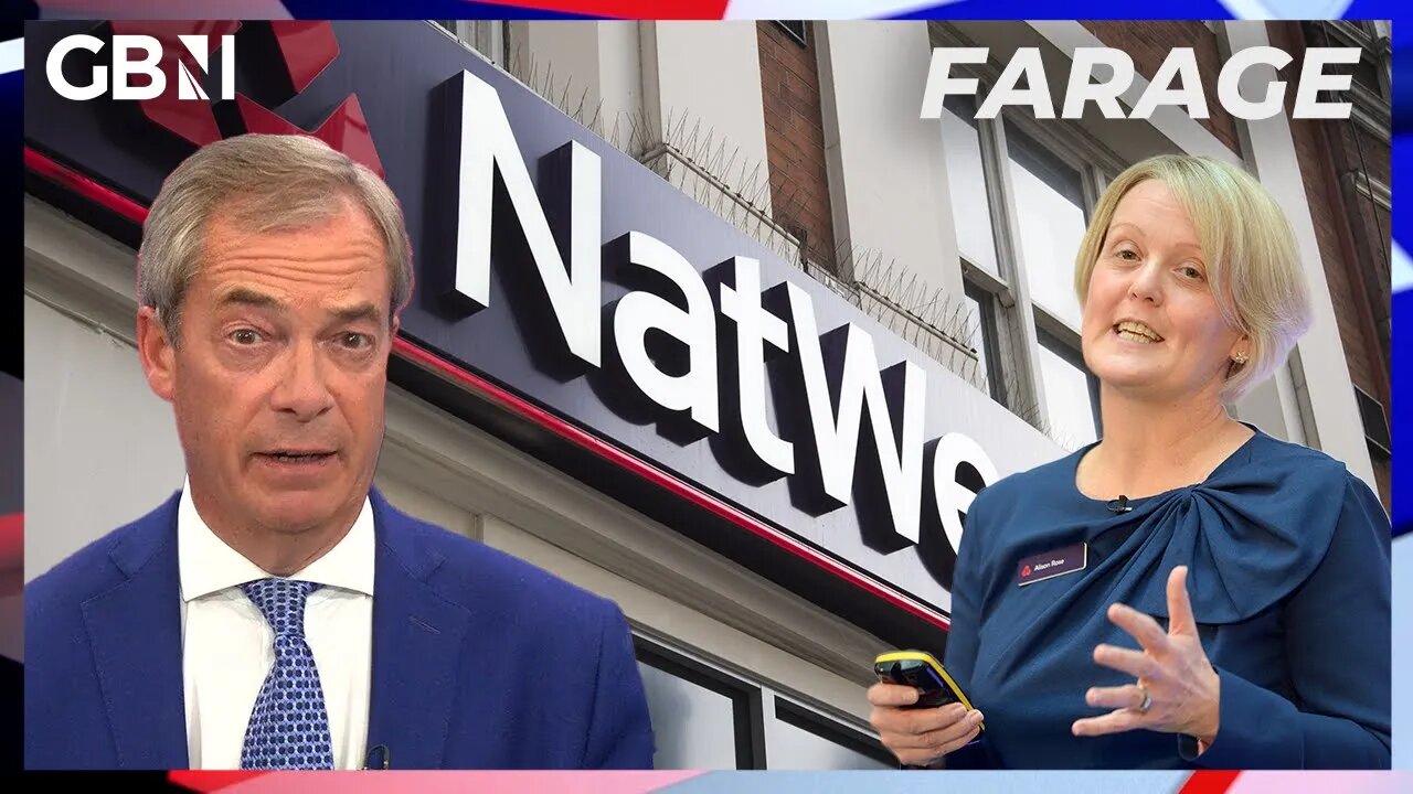 NatWest are trying to ‘PROP UP’ Alison Rose | Nigel Farage in blistering attack of bank’s bosses