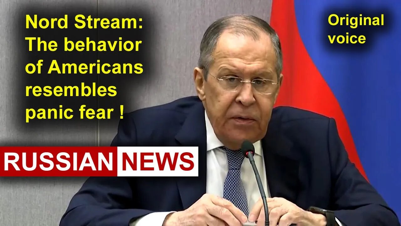 Lavrov: Behavior of Americans resembles panic fear! Russia, Nord Stream, Ukraine, Seymour Hersh. RU