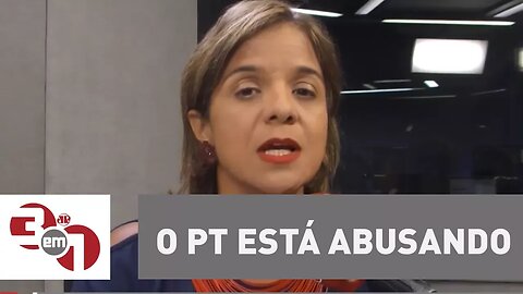 Vera: O PT está abusando do direito de mistificar a verdade