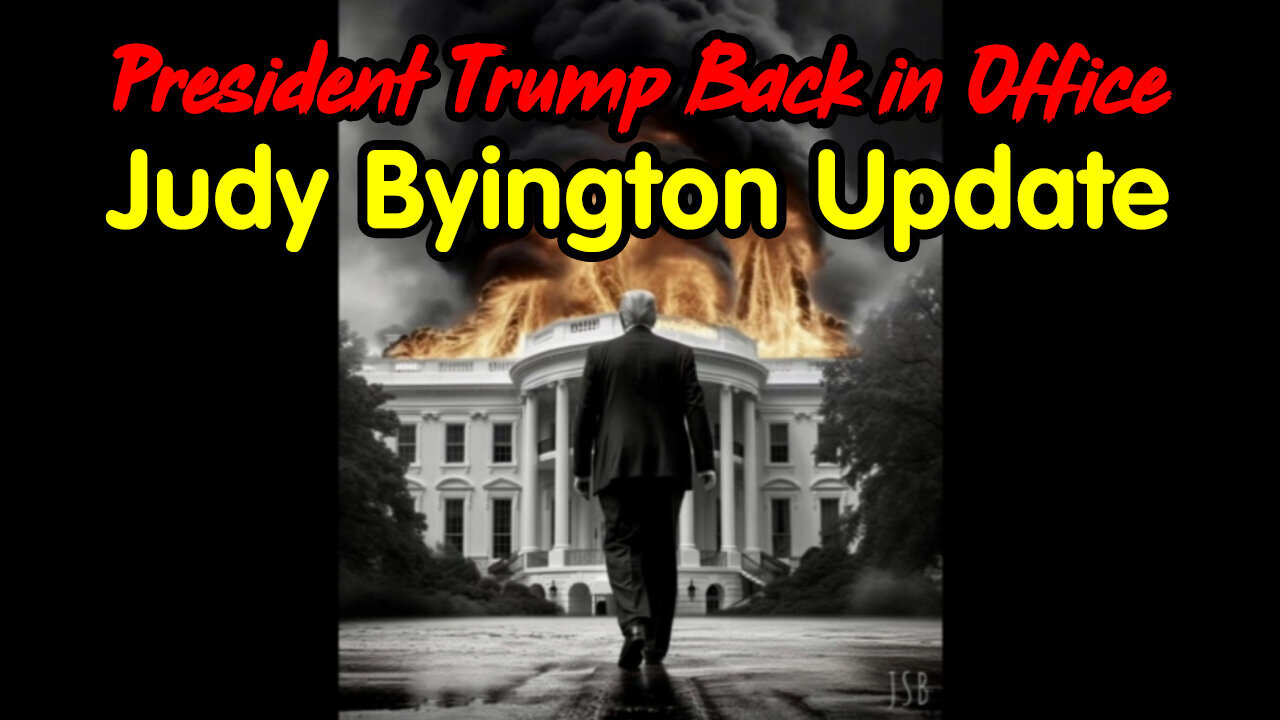 Judy Byington Update - President Trump Back in Office Jan 5.
