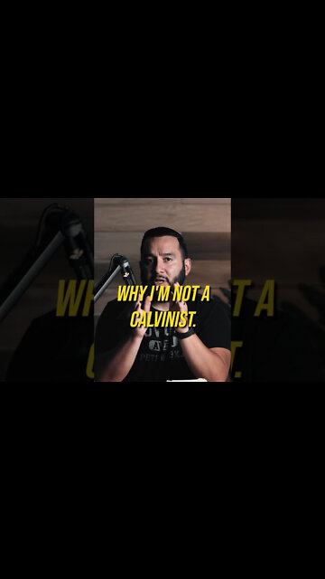 Why I am NOT a CALVINIST 😱🤔🙅🏽‍♂️📖 #shorts