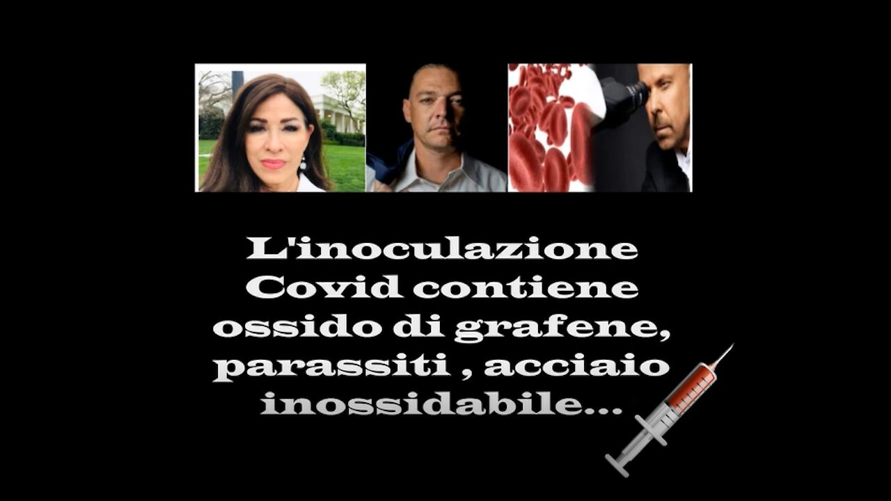 L'inoculazione Covid contiene ossido di grafene, parassiti , acciaio inossidabile...