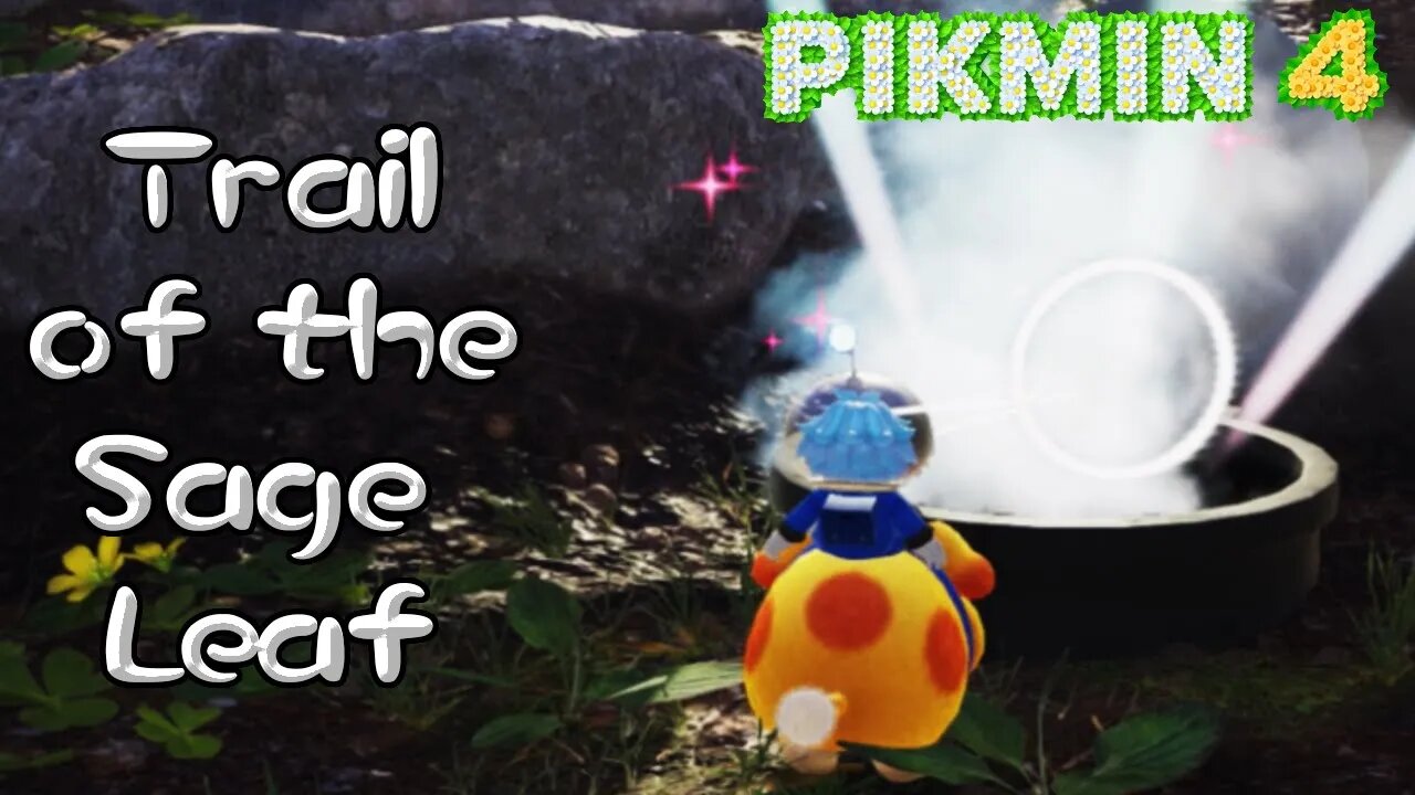 Trail of the Sage Leaf in Pikmin 4