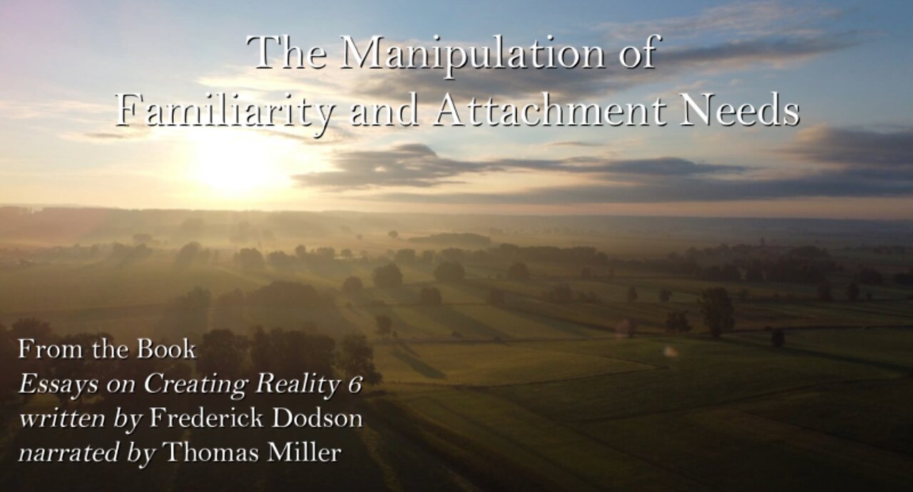 The Manipulation of Familiarity and Attachment Needs