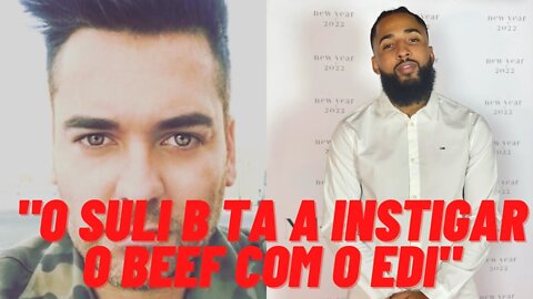 PlayerDaKing "O Suli B tá a instigar o beef com o Edi Ventura"