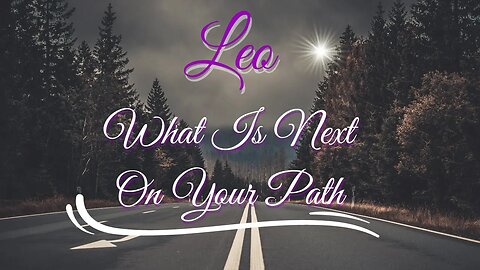 #Leo What Is Next On Your Path Focus On You And Breaking Those Ancestral Patterns #tarotreading