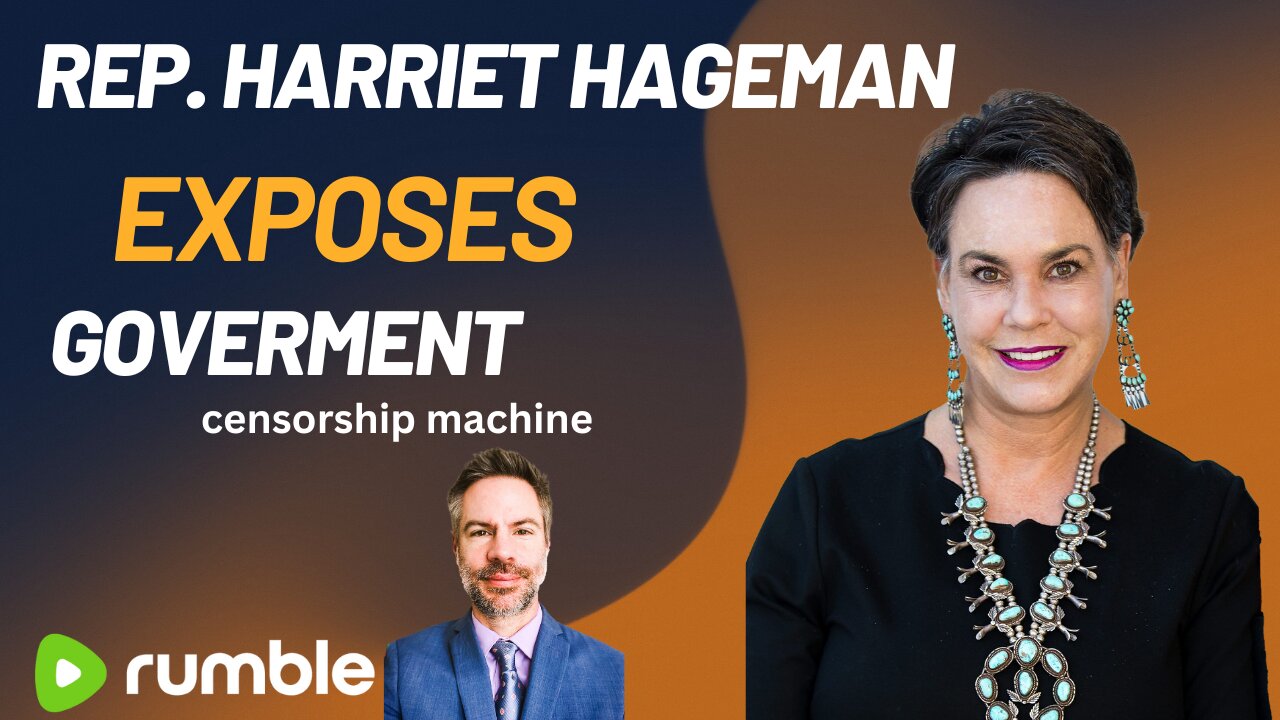 Rep. Harriet Hageman exposes the government censorship machine