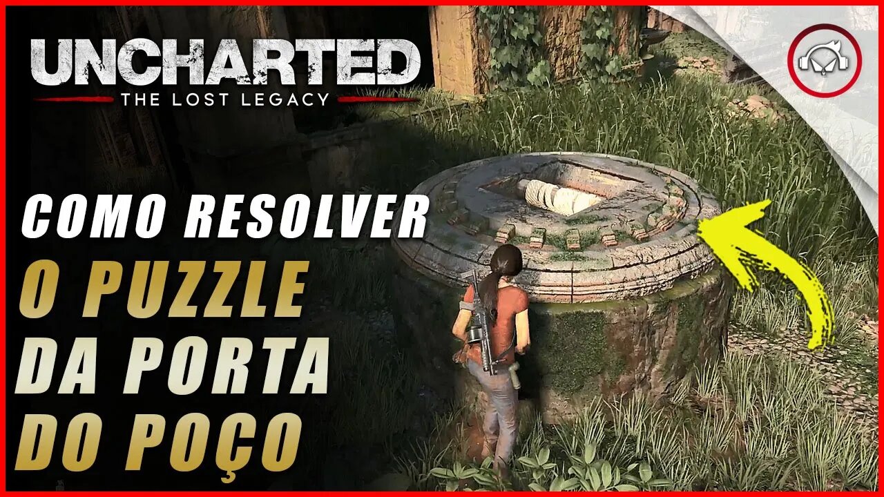 Uncharted The Lost Legacy Ps5, Como resolver o puzzle da porta do poço cap 4 | Super dica