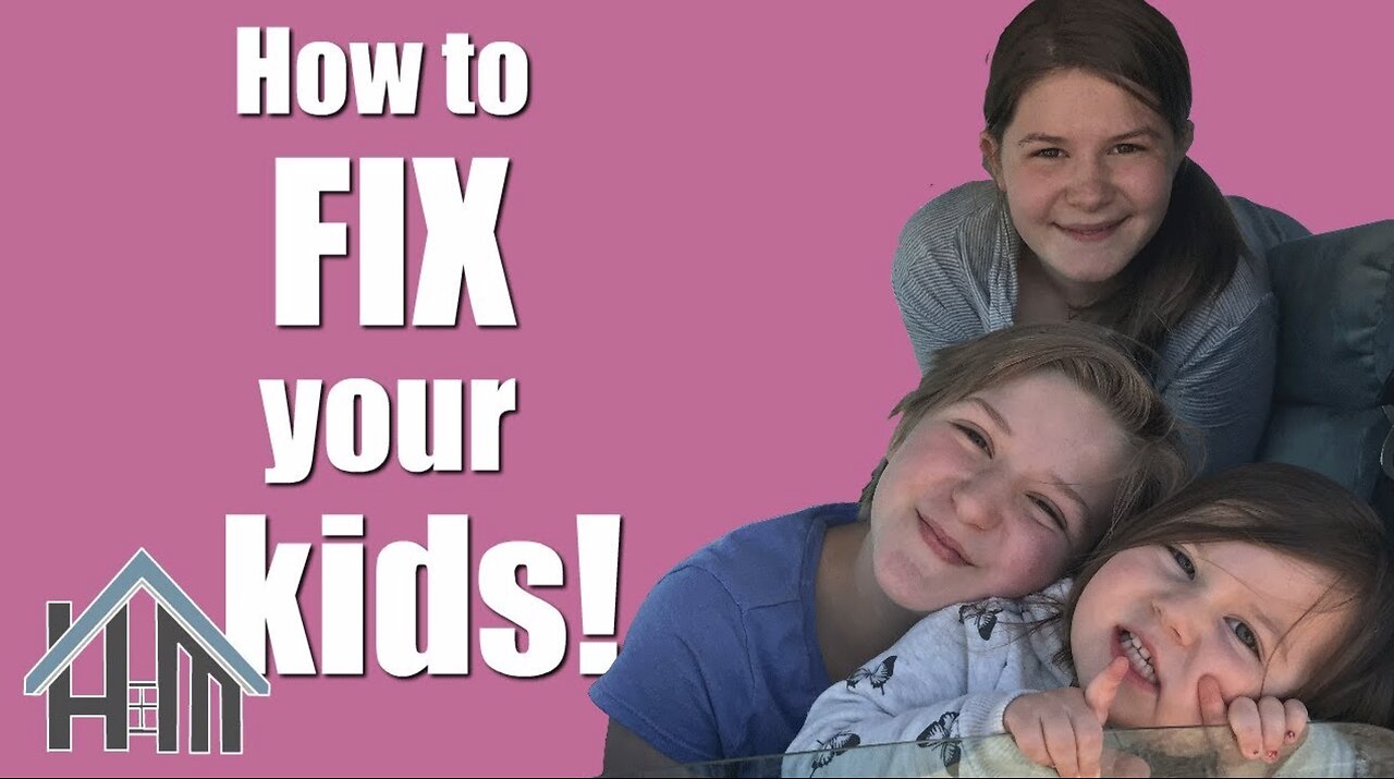 How to fix your kids, children. Easy! Home Mender