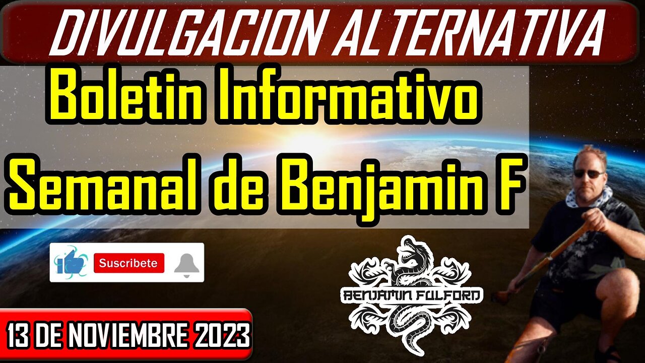 Boletín Informativo Semanal de Benjamin Fulford | 13 de Noviembre de 2023