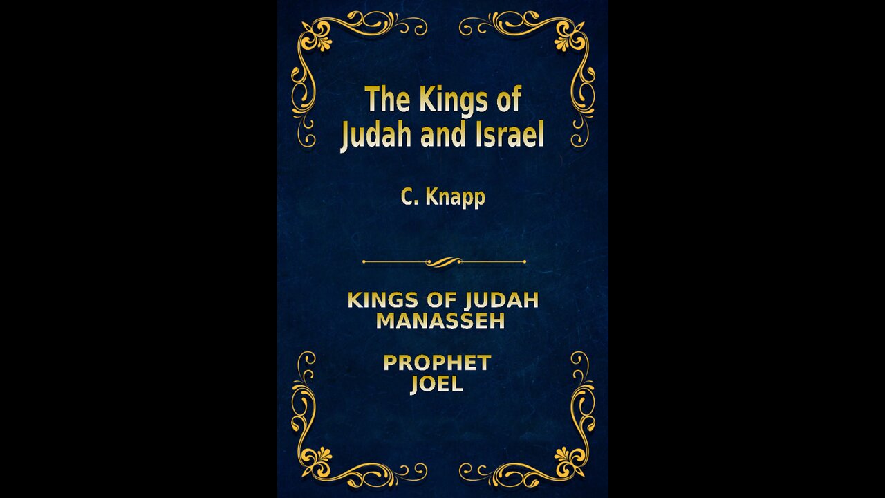 The Kings of Judah and Israel, by C. Knapp. Mannasseh, Joel