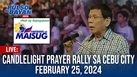 LIVE: Candlelight Prayer Rally sa Cebu City | February 25, 2024