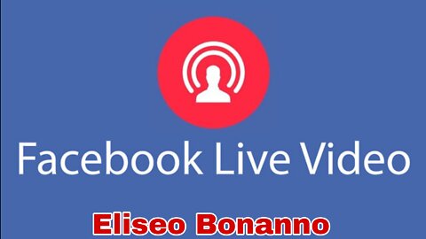 DIRETTA -LIVE FACEBOOK DEL 17-06-2022 ELISEO BONANNO