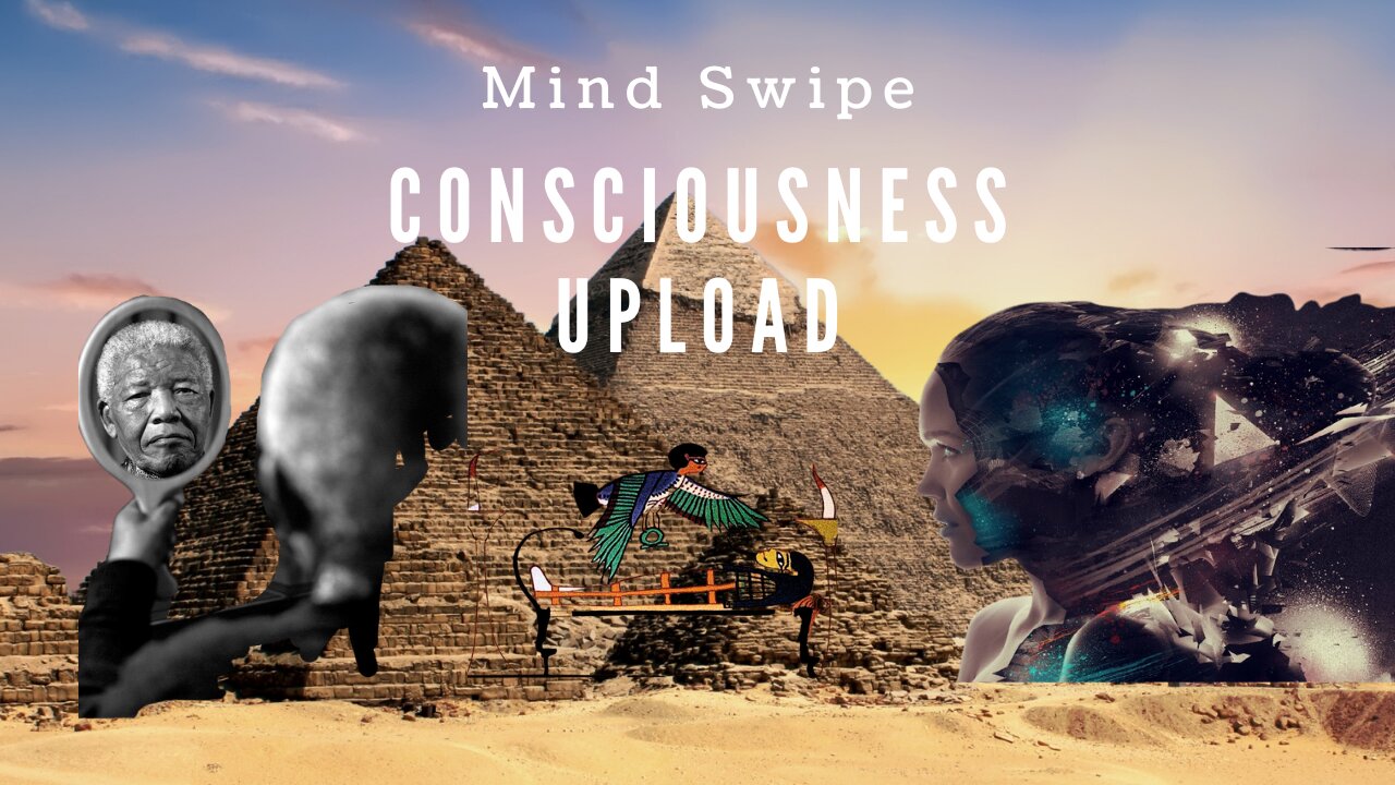 MIND SWIPE. MANDELA EFFECT. CONSCIOUSNESS UPLOADS
