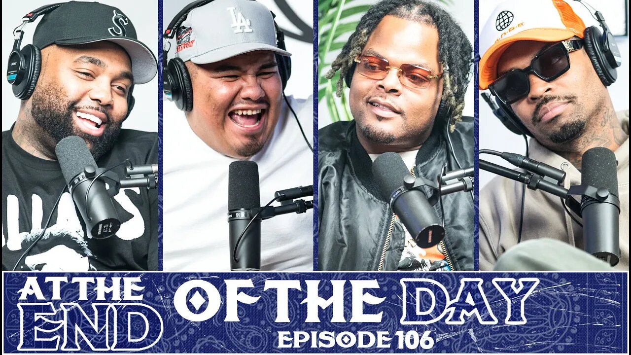 At The End of The Day Ep. 106
