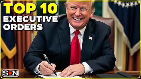 TRUMP | Day One TOP 10 Executive Orders EP302