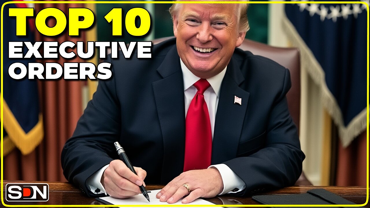 TRUMP | Day One TOP 10 Executive Orders EP302