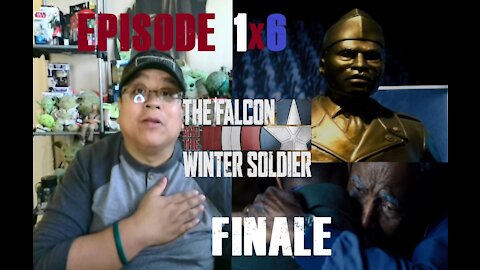 The Falcon and The Winter Solider 1X6 Finale "One World, One People" REACTION