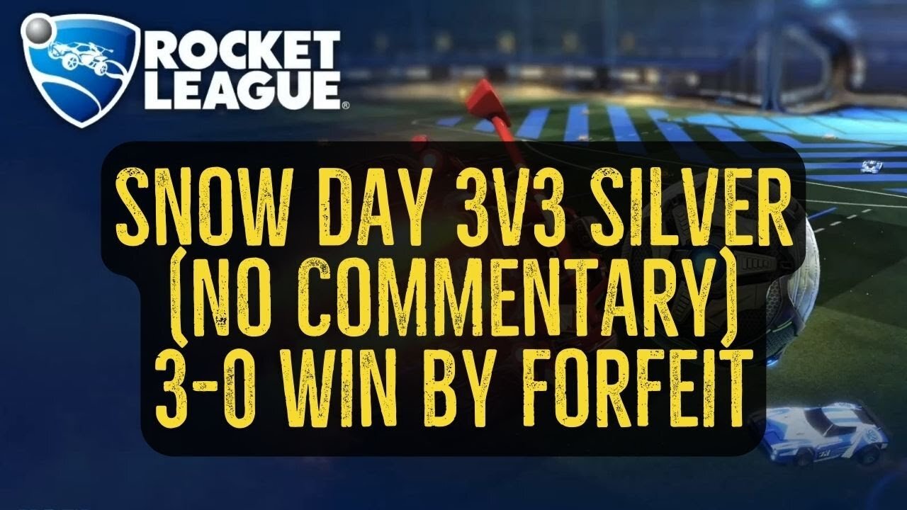 Let's Play Rocket League Gameplay No Commentary Snow Day 3v3 Silver 3-0 Win by Forfeit