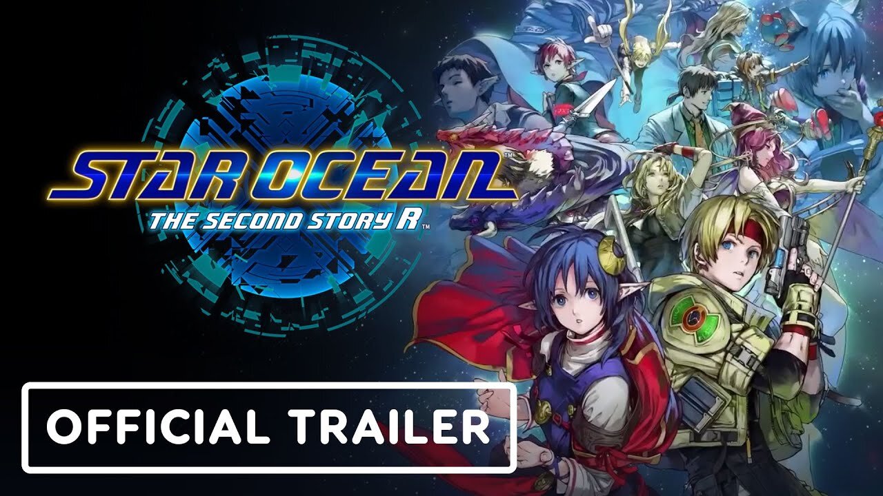 Star Ocean The Second Story R - Official Launch Trailer