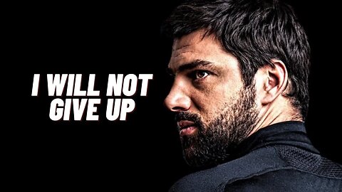 I WILL NOT GIVE UP Motivational Speech