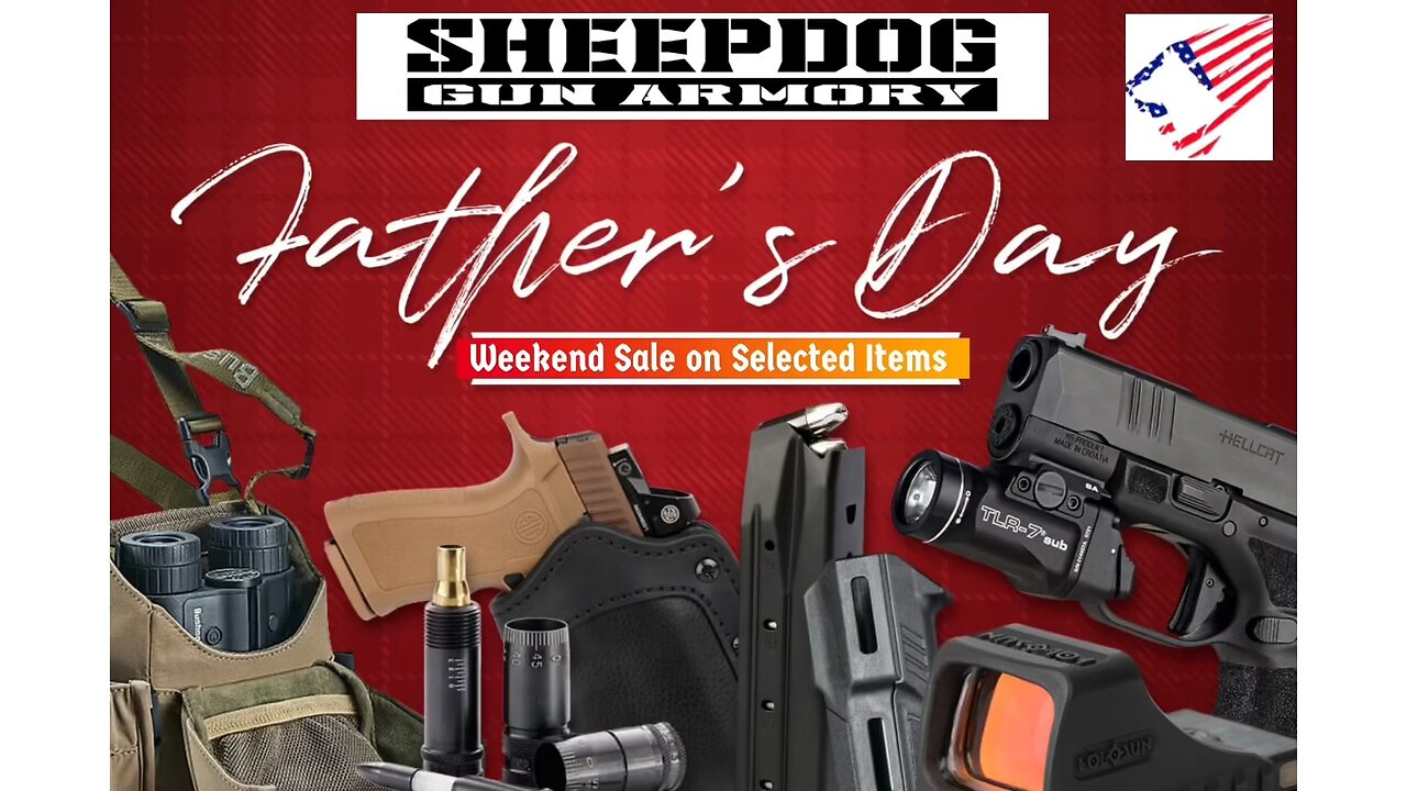 Sheepdog Gun Armory Father’s Day Sale Promo video