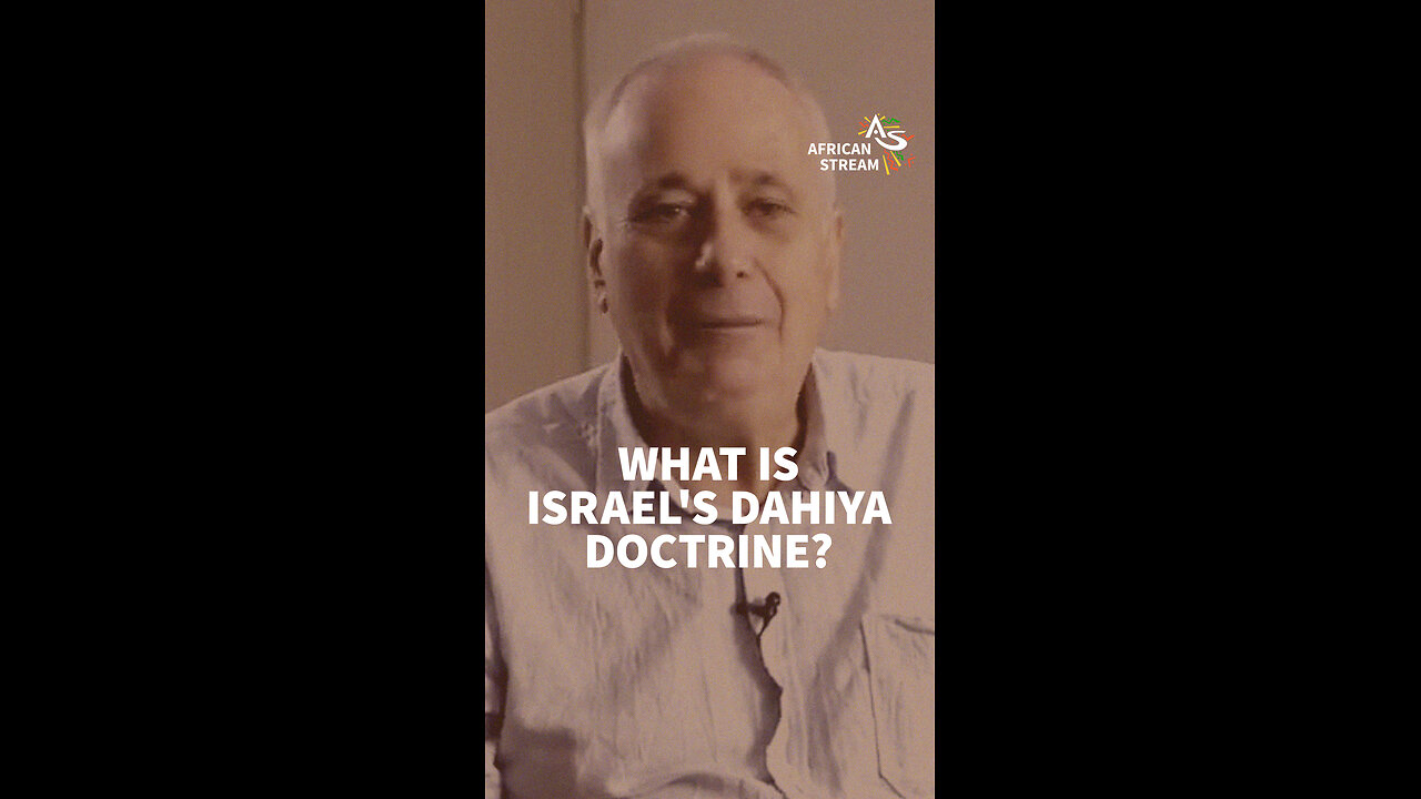 WHAT IS ISRAEL’S DAHIYA DOCTRINE?