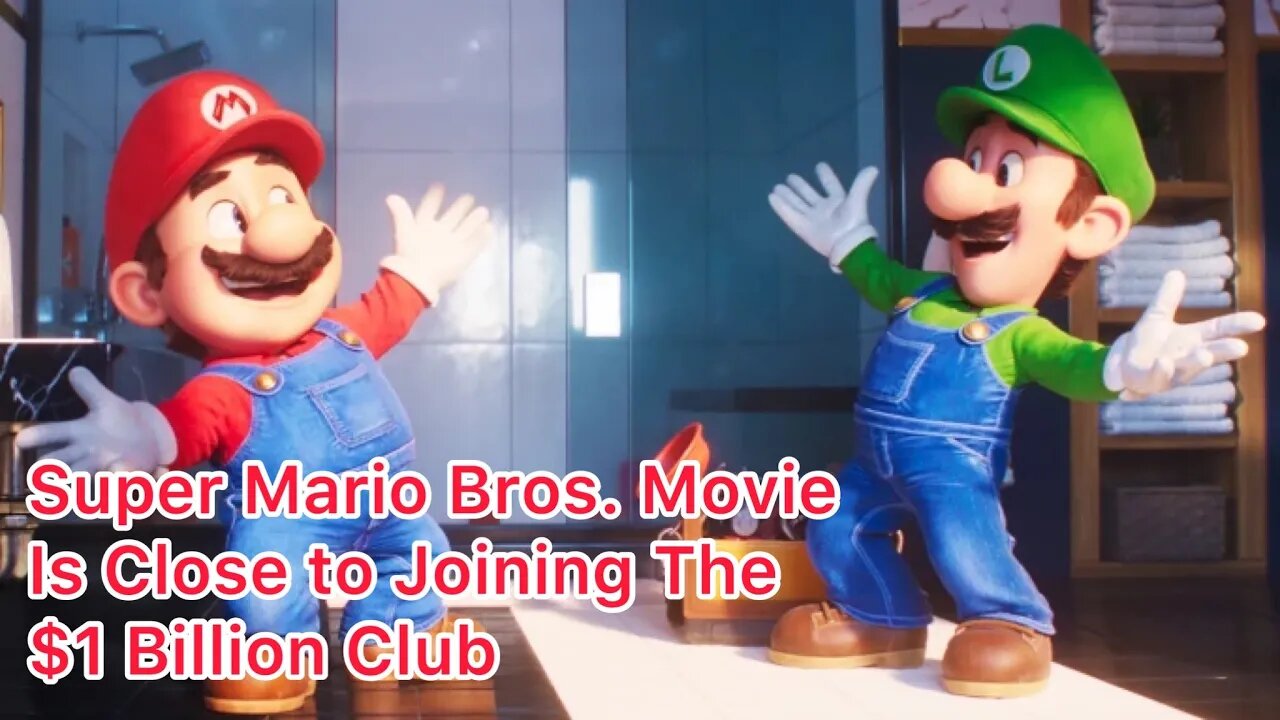 Super Mario Bros. Movie Could Become Part of The $1 Billion Box Office Club