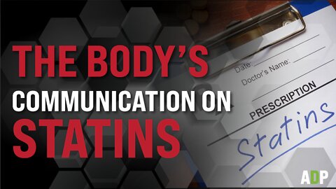 The Body's Communication on Statins