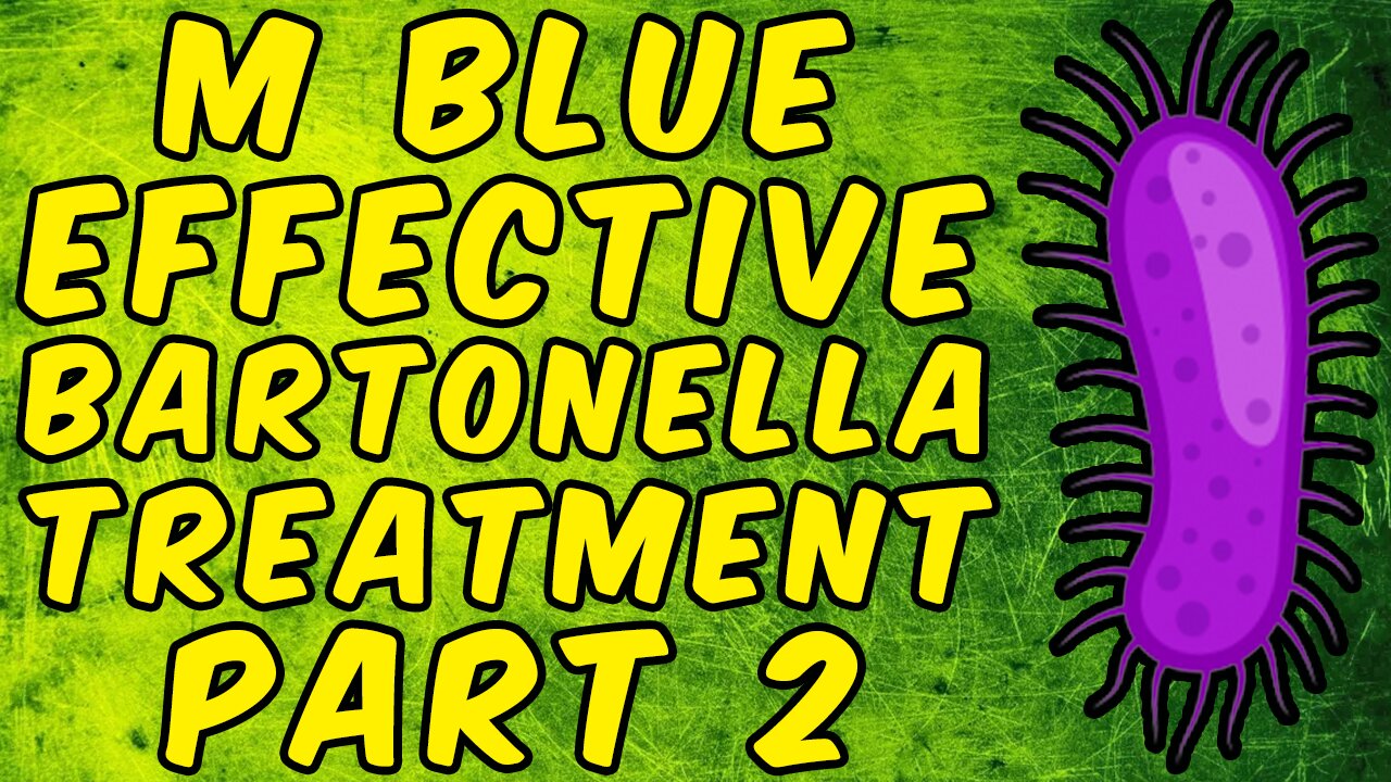 Methylene Blue Effective Bartonella Treatment - (Science Based) - Part 2