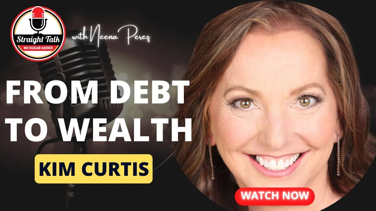 From Debt to Wealth: Kim Curtis's Journey Towards Financial Literacy