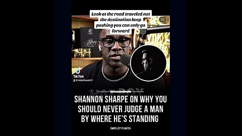 @shannonsharpe perfectly describes why you never judge a man where he’s at.