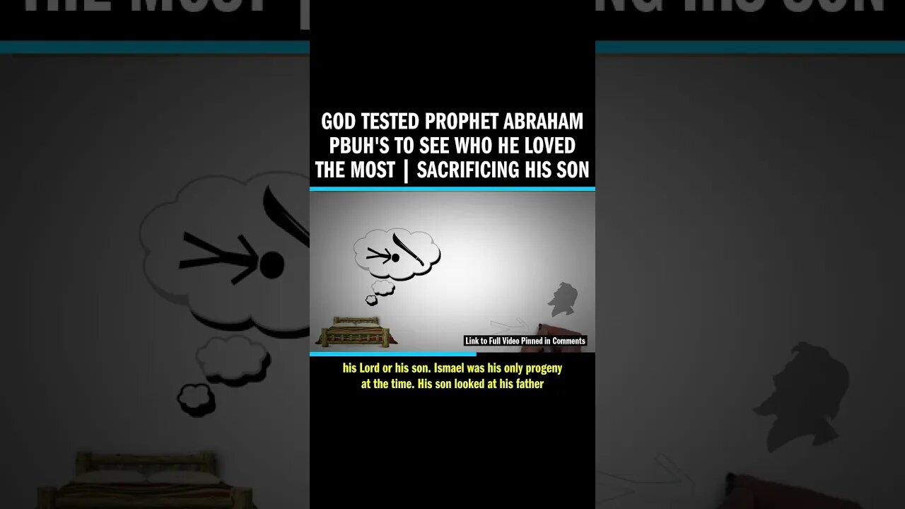 God Tested Prophet Abraham PBUH's to See Who He Loved the Most | Sacrificing His Son