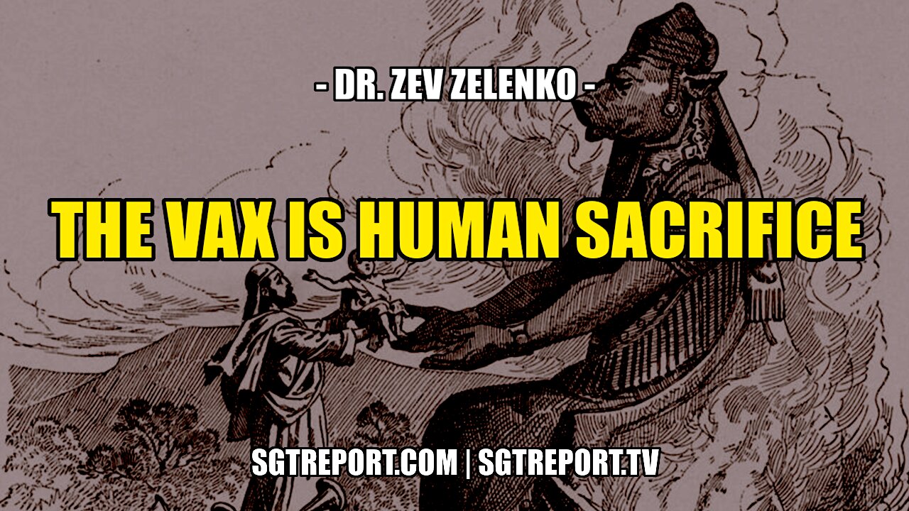 THE VAX IS HUMAN SACRIFICE -- DR. ZEV ZELENKO