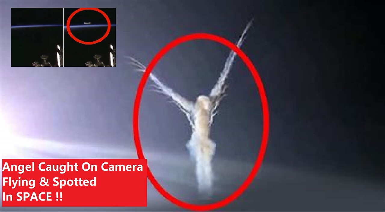 Angel Caught On Camera Flying & Spotted In SPACE !!