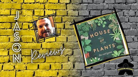 The Boardgame Mechanics Review House of Plants